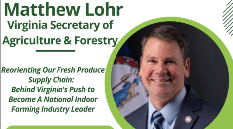 Virginia Secretary of Agriculture and Forestry Matthew Lohr to Lead Keynote at CEA Summit East 2022